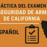 California Firearm Safety Practice Test Spanish