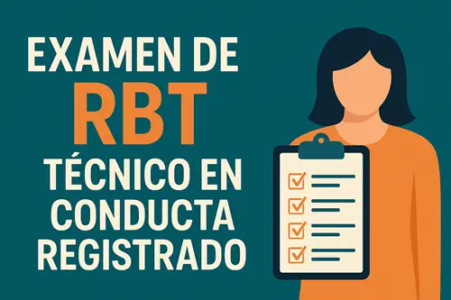 Examen de RBT 2026 Gratis Técnico en Conducta Registrado